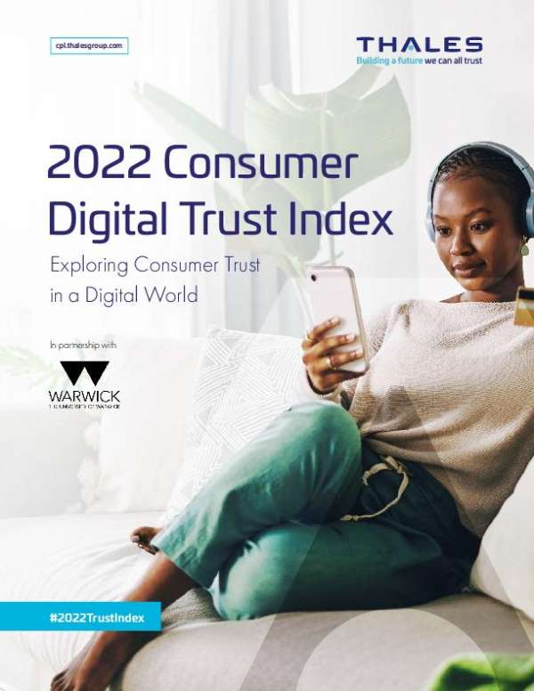 Read more about the article 2022 Thales Consumer Digital Trust Analyst Report