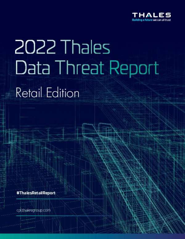 Read more about the article The 2022 Thales Data Threat Report: Retail Edition